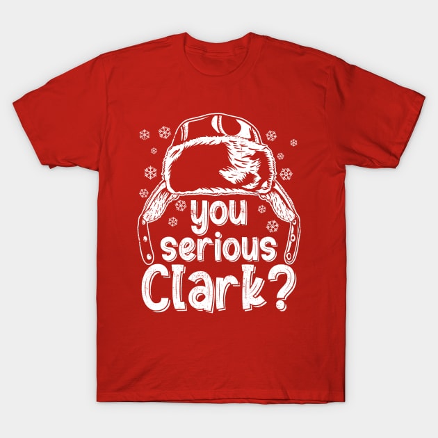 You Serious Clark? T-Shirt by OniSide